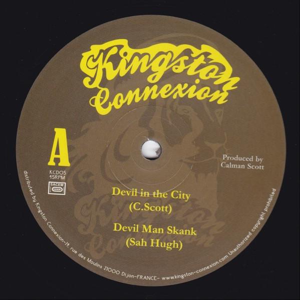 12inch Record CALMAN SCOTT - Devil In The City KCD05 Kingston Connex 2009 France Reggae, Ska & Dub Used
12inch Record CALMAN SCOTT - Devil In The City KCD05 Kingston Connex 2009 France Reggae, Ska & Dub Used