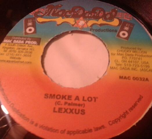 7inch Record LEXXUS - Smoke A Lot MAC0032 Mac Dada Produc 2000 Jamaica Reggae, Ska & Dub Used
7inch Record LEXXUS - Smoke A Lot MAC0032 Mac Dada Produc 2000 Jamaica Reggae, Ska & Dub Used