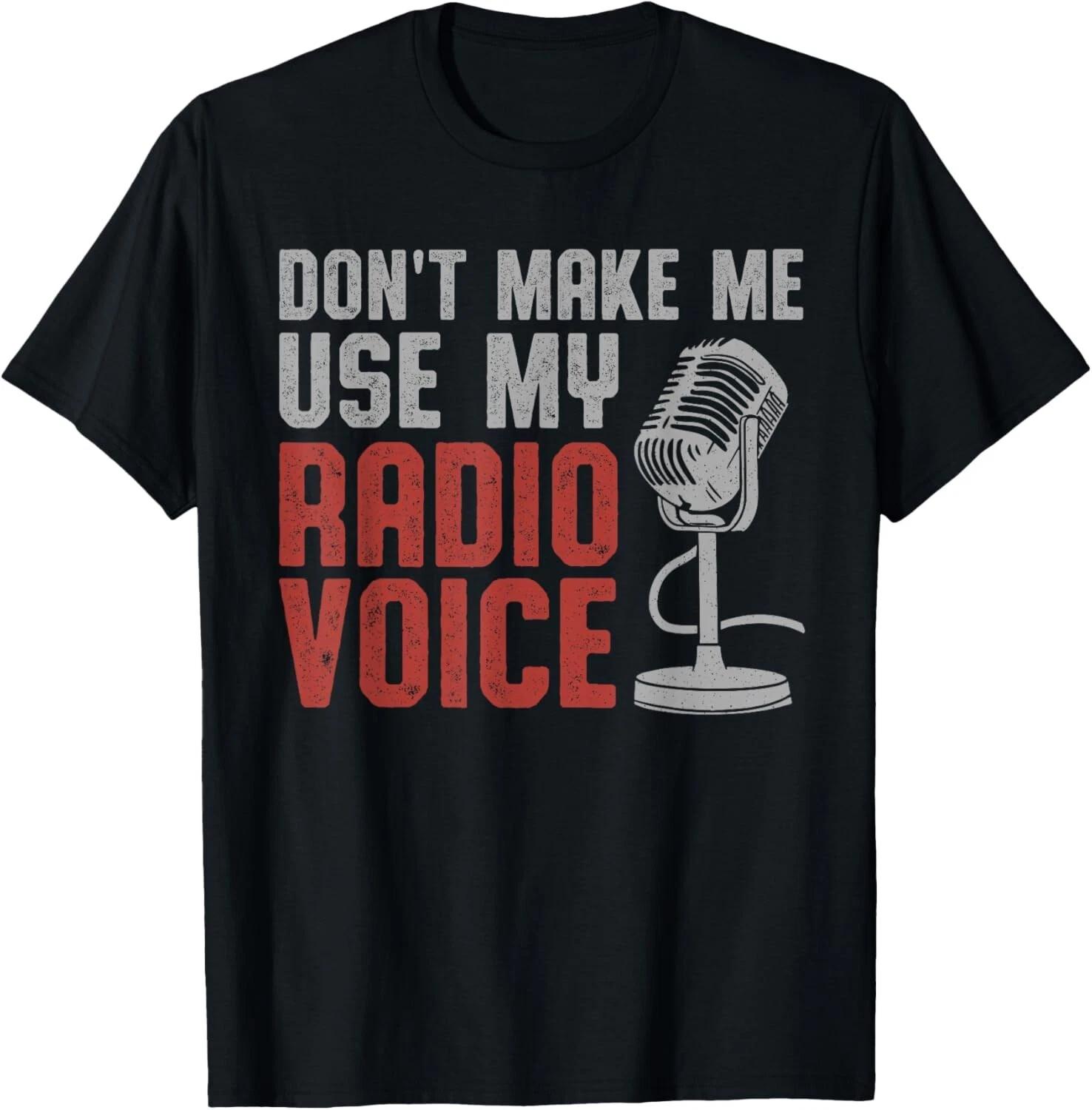 Don t Make Me Use My Radio Voice Ham Radio Operator Gift Unisex T-Shirt 2XL
Don t Make Me Use My Radio Voice Ham Radio Operator Gift Unisex T-Shirt 2XL