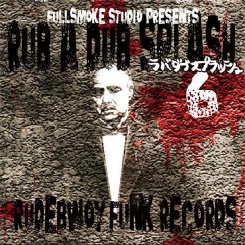 Mix CD VARIOUS Rub A Dub Splash 6 FSCS26 Full Smoke Musi 2011 Japan Japanese Club Dance
Mix CD VARIOUS Rub A Dub Splash 6 FSCS26 Full Smoke Musi 2011 Japan Japanese Club Dance