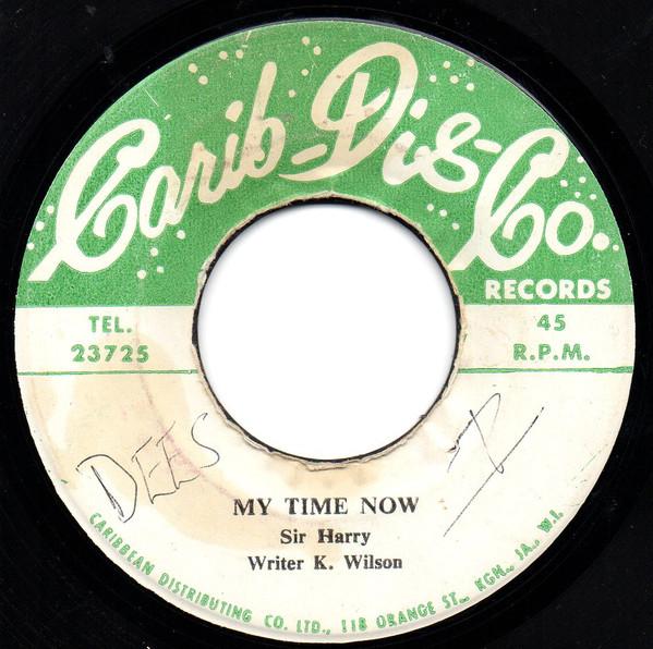 7-дюймовая пластинка SIR HARRY My Time Now NONE CaribDisCo. R 1972 Ямайка Регги Ска Даб Б/У
7-дюймовая пластинка SIR HARRY My Time Now NONE CaribDisCo. R 1972 Ямайка Регги Ска Даб Б/У