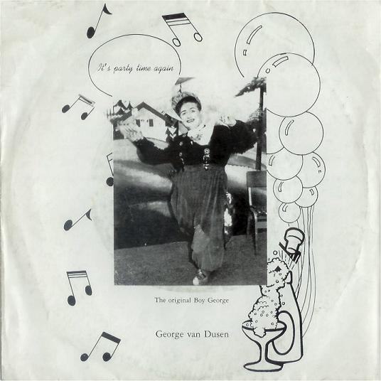 7inch Record GEORGE VAN DUSEN Its Party Time Again 7BTO01 BriTone 1988 UK Pop Used
7inch Record GEORGE VAN DUSEN Its Party Time Again 7BTO01 BriTone 1988 UK Pop Used