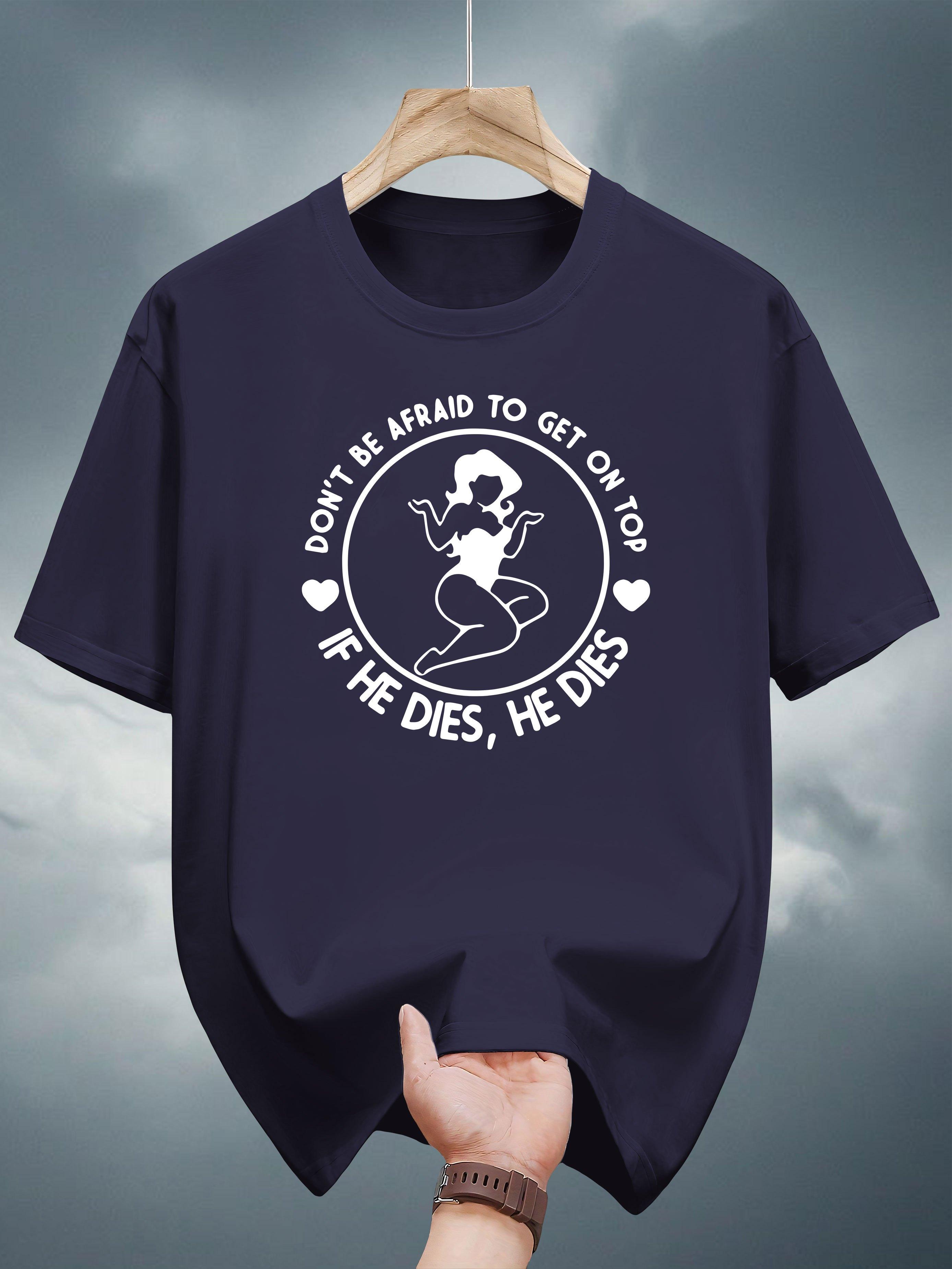 Casual Short Sleeve T-shirt - Crew Neck Tee with Don t Be Afraid to Get on Top Print L
Casual Short Sleeve T-shirt - Crew Neck Tee with Don t Be Afraid to Get on Top Print L