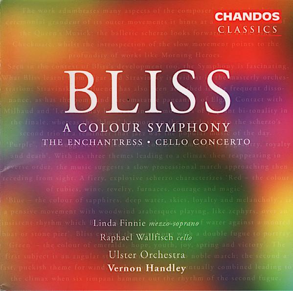 CD ARTHUR BLISS LINDA FINNIE RAPHA A Colour Symphony The Enchantress CHAN10221X Chandos Classic 2004 Europe Classical Used
CD ARTHUR BLISS LINDA FINNIE RAPHA A Colour Symphony The Enchantress CHAN10221X Chandos Classic 2004 Europe Classical Used