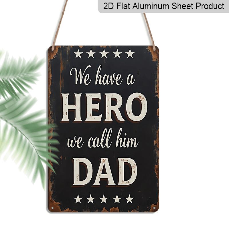 2D Flat Decorative Signs Plaques 8 X 12 Inch - Vintage Fathers Day Quote Metal Aluminium Sign - We Have A Hero We Call Him Dad - Perfect for 20*30cm
2D Flat Decorative Signs Plaques 8 X 12 Inch - Vintage Fathers Day Quote Metal Aluminium Sign - We Have A Hero We Call Him Dad - Perfect for 20*30cm