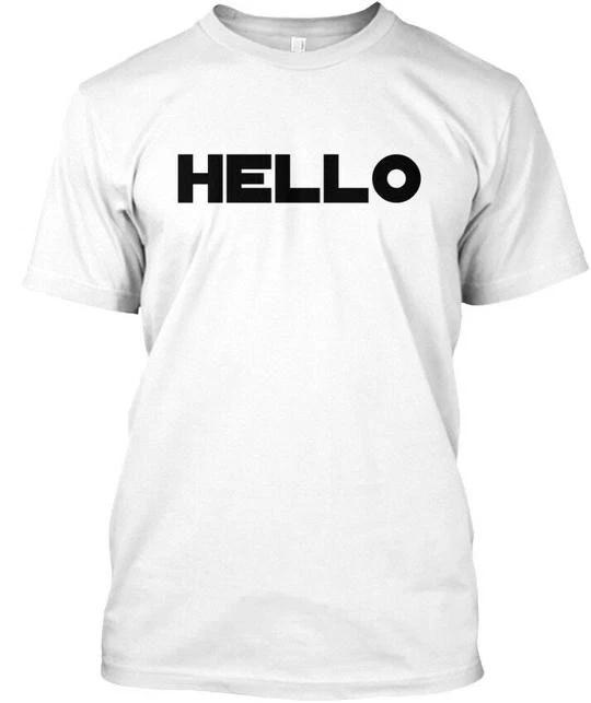 Hello T shirt Made in the USA Size S to 5XL XL
Hello T shirt Made in the USA Size S to 5XL XL