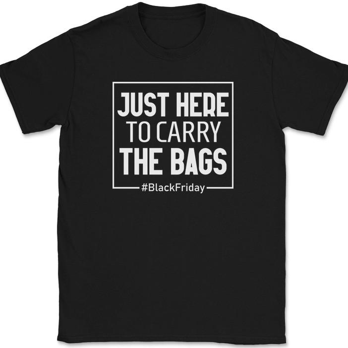 Just Here To Carry The Bags Black Friday T-Shirt Funny Holiday Shopping Tee 4XL
Just Here To Carry The Bags Black Friday T-Shirt Funny Holiday Shopping Tee 4XL