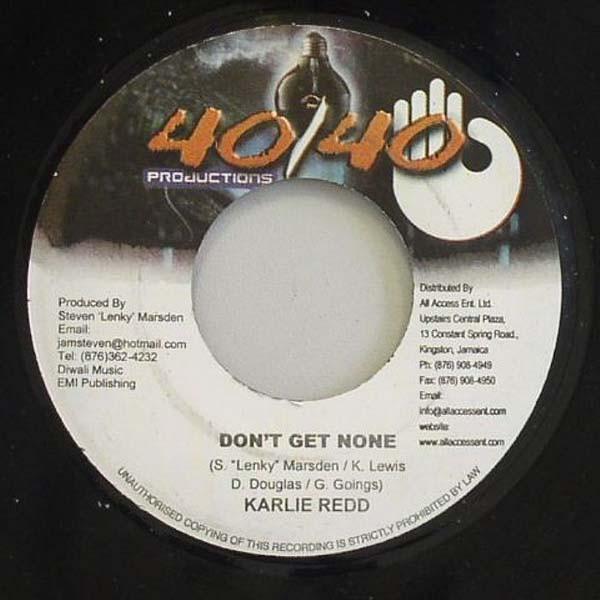 7inch Record KARLIE REDD - Don t Get None NONE 40/40 Productio 2008 Jamaica Reggae, Ska & Dub Used
7inch Record KARLIE REDD - Don t Get None NONE 40/40 Productio 2008 Jamaica Reggae, Ska & Dub Used
