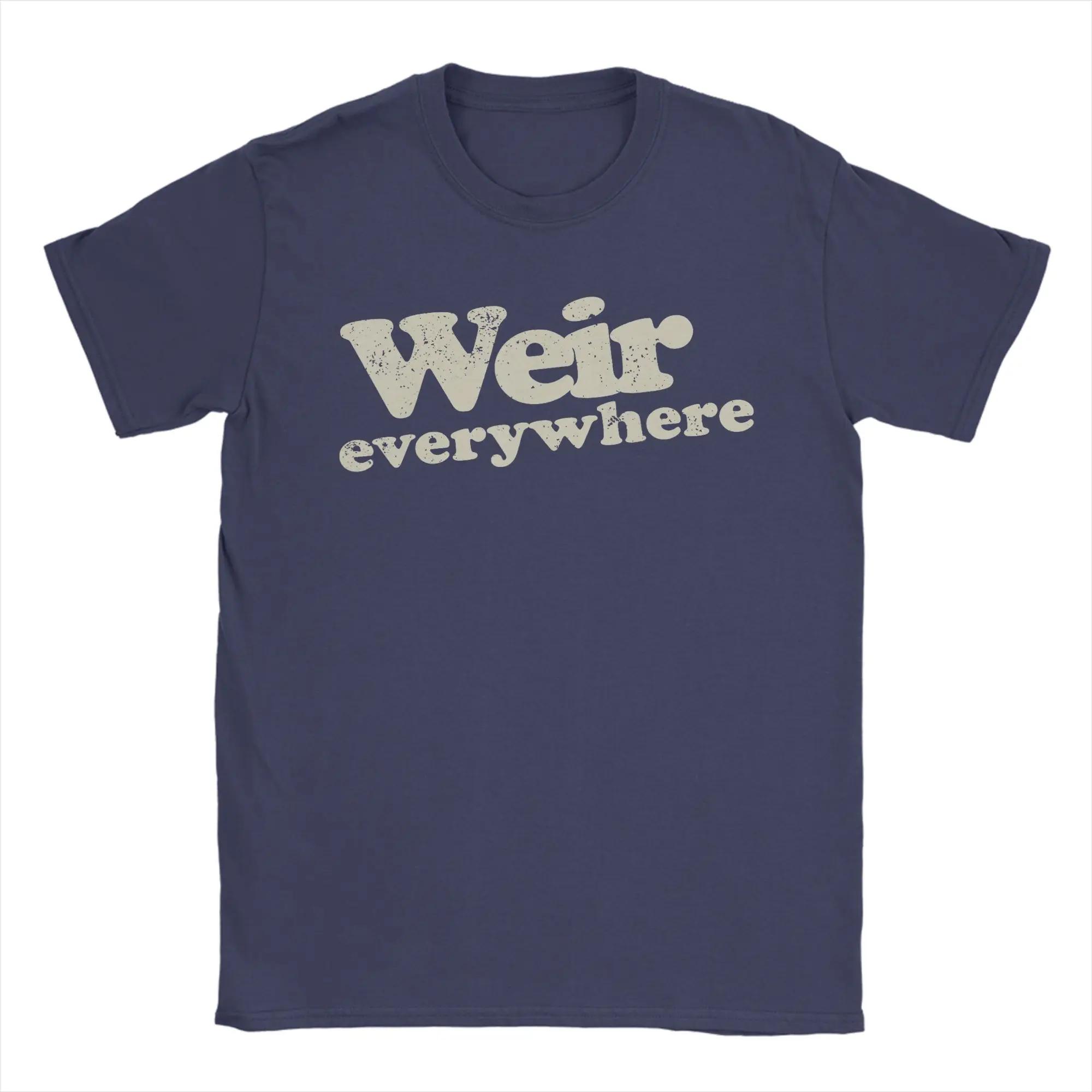 Bob Weir Weir Everywhere T-Shirt Men Leisure Cotton Tee Shirt O Neck Short Sleeve T Shirts Gift Idea Clothing XXXL
Bob Weir Weir Everywhere T-Shirt Men Leisure Cotton Tee Shirt O Neck Short Sleeve T Shirts Gift Idea Clothing XXXL
