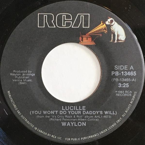 7inch Record WAYLON JENNINGS Lucille You Wont Do Your Daddys PB13465 RCA 1983 Canada CountryFolk Used
7inch Record WAYLON JENNINGS Lucille You Wont Do Your Daddys PB13465 RCA 1983 Canada CountryFolk Used