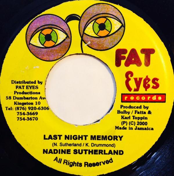 7inch Record NADINE SUTHERLAND - Last Night Memory NONE Fat Eyes Record 2000 Jamaica Reggae, Ska & Dub Used
7inch Record NADINE SUTHERLAND - Last Night Memory NONE Fat Eyes Record 2000 Jamaica Reggae, Ska & Dub Used