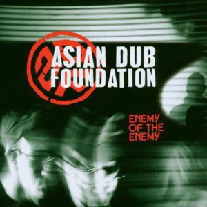 CD ASIAN DUB FOUNDATION - Enemy of the Enemy 724358128321 Labels 2003 France Dance & Electronica Used
CD ASIAN DUB FOUNDATION - Enemy of the Enemy 724358128321 Labels 2003 France Dance & Electronica Used