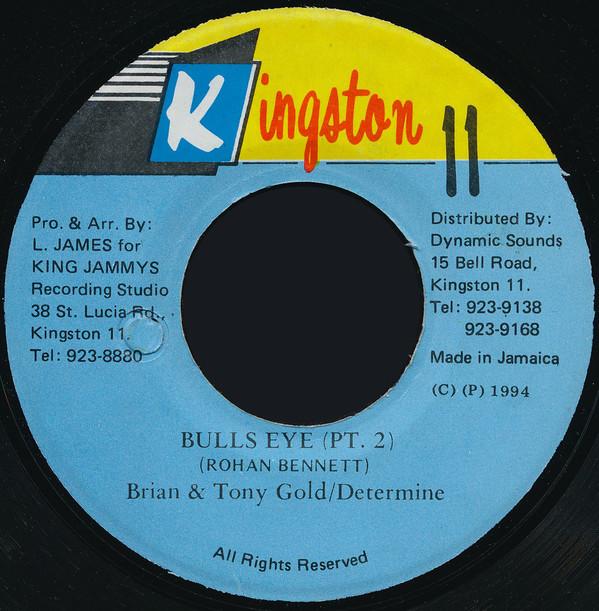 7inch Record BRIAN & TONY GOLD / DETERMINE - Bulls Eye (Pt. 2) none Kingston 11 1994 Jamaica Reggae, Ska & Dub Used
7inch Record BRIAN & TONY GOLD / DETERMINE - Bulls Eye (Pt. 2) none Kingston 11 1994 Jamaica Reggae, Ska & Dub Used