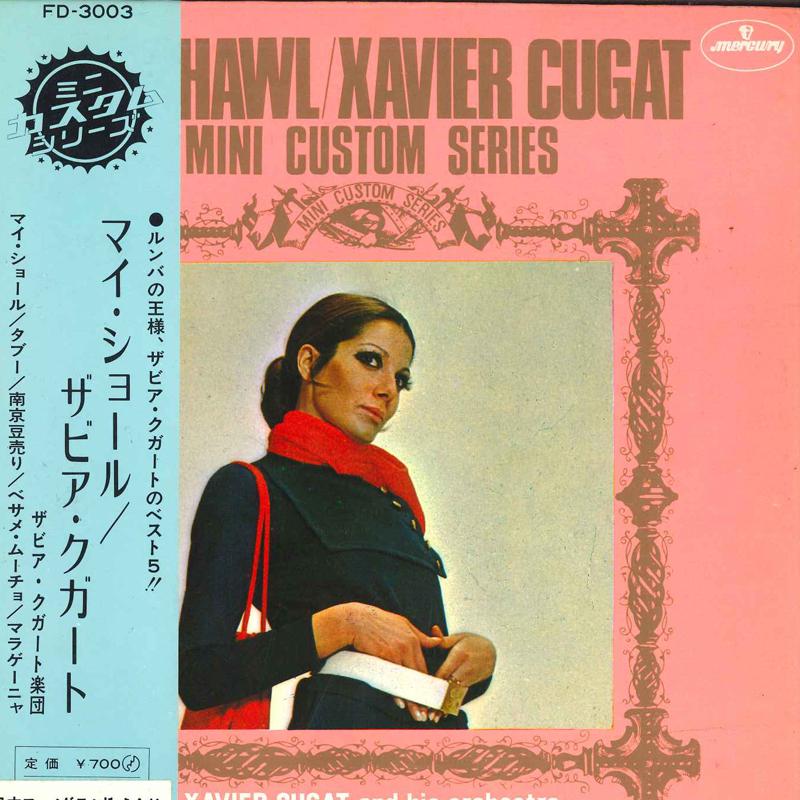 7-дюймовая пластинка XAVIER CUGAT & HIS ORCHESTRA - My Shawl FD3003 MERCURY 1969 Япония Оби Джаз Б/У
7-дюймовая пластинка XAVIER CUGAT & HIS ORCHESTRA - My Shawl FD3003 MERCURY 1969 Япония Оби Джаз Б/У