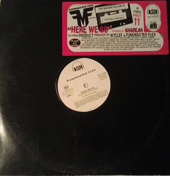 12inch Record FUNKMASTER FLEX, KHADEJIA BASS - Here We Go RDAB65542 Loud Records 1998 US Rap & Hip-Hop/R&B Used
12inch Record FUNKMASTER FLEX, KHADEJIA BASS - Here We Go RDAB65542 Loud Records 1998 US Rap & Hip-Hop/R&B Used
