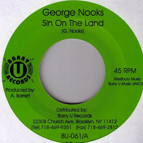 7inch Record GEORGE NOOKS - Sin On The Land BU061 Barry U Records 2001 US Reggae, Ska & Dub Used
7inch Record GEORGE NOOKS - Sin On The Land BU061 Barry U Records 2001 US Reggae, Ska & Dub Used