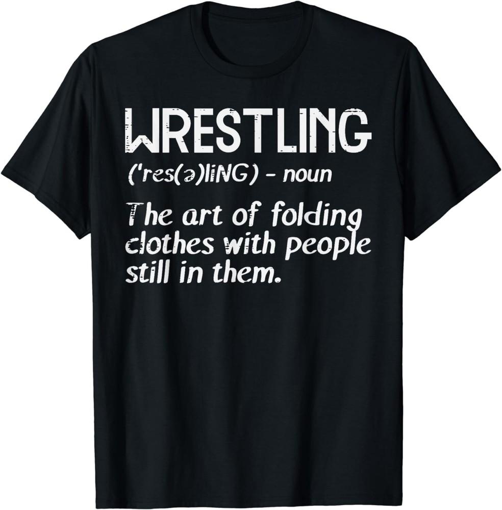 Wrestling Definition Folding Clothes Funny Men Women Gift Unisex T-Shirt XL
Wrestling Definition Folding Clothes Funny Men Women Gift Unisex T-Shirt XL