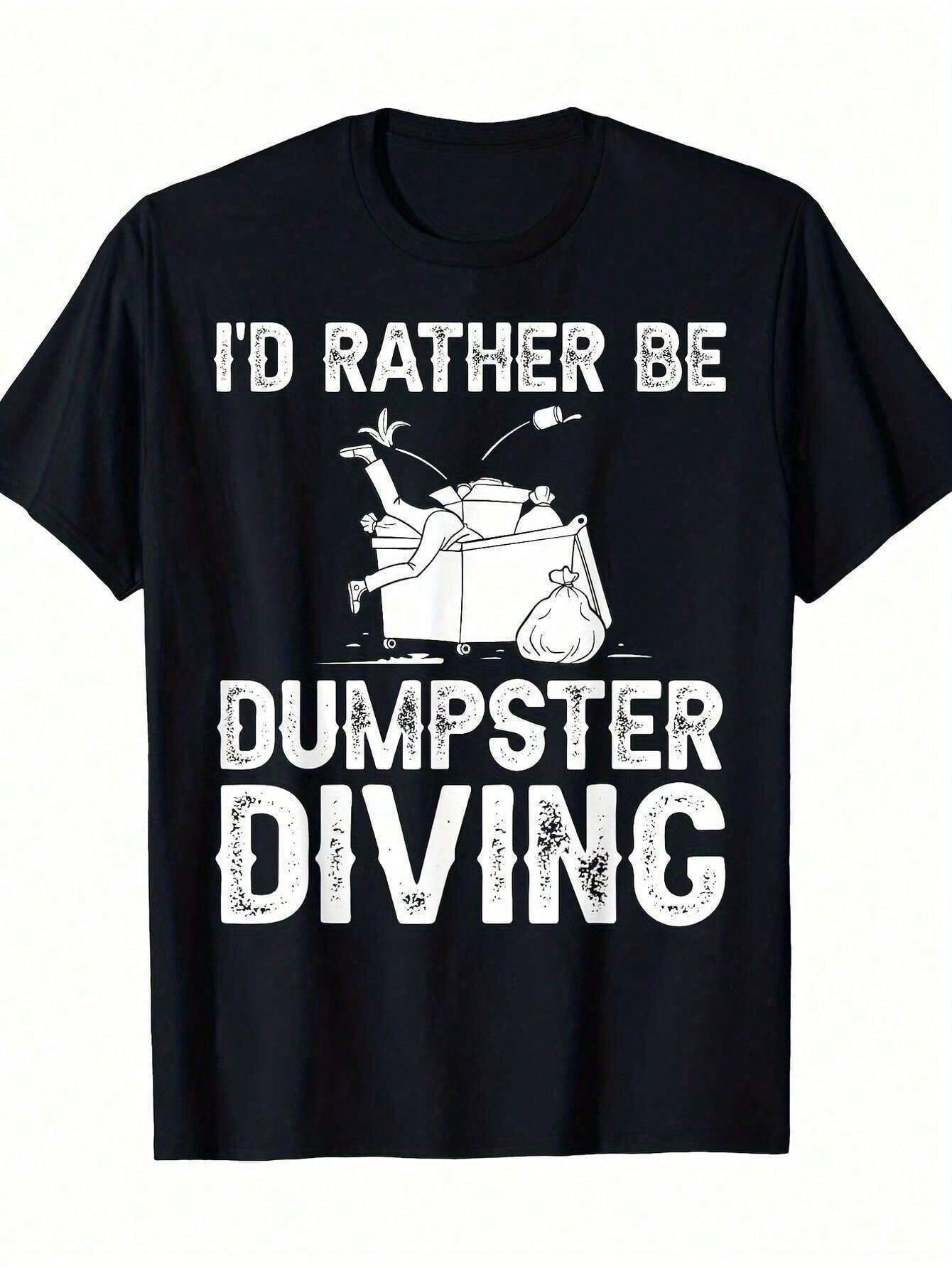 High Quality Dumpster Diving Mens TShirt 100 Cotton Short Sleeve Round Neck in Black with Humorous Graphic Print 4XL
High Quality Dumpster Diving Mens TShirt 100 Cotton Short Sleeve Round Neck in Black with Humorous Graphic Print 4XL