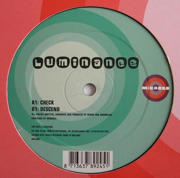 12inch Record LUMINANCE - Check MIR004 Miracle Records 1999 Netherland Dance & Electronica Used
12inch Record LUMINANCE - Check MIR004 Miracle Records 1999 Netherland Dance & Electronica Used