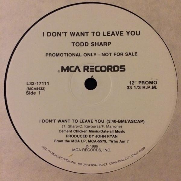 12inch Record TODD SHARP - I Don t Want To Leave You L3317111PROMO MCA Records 1986 US Rock Used
12inch Record TODD SHARP - I Don t Want To Leave You L3317111PROMO MCA Records 1986 US Rock Used