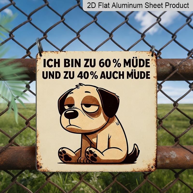 2D Flat - 1pc Vintage Aluminum Metal Sign for Outdoor Wall Decoration, Featuring A Retro Tin Style with A Dog Design That Says Always Tired Dog 20*20cm
2D Flat - 1pc Vintage Aluminum Metal Sign for Outdoor Wall Decoration, Featuring A Retro Tin Style with A Dog Design That Says Always Tired Dog 20*20cm