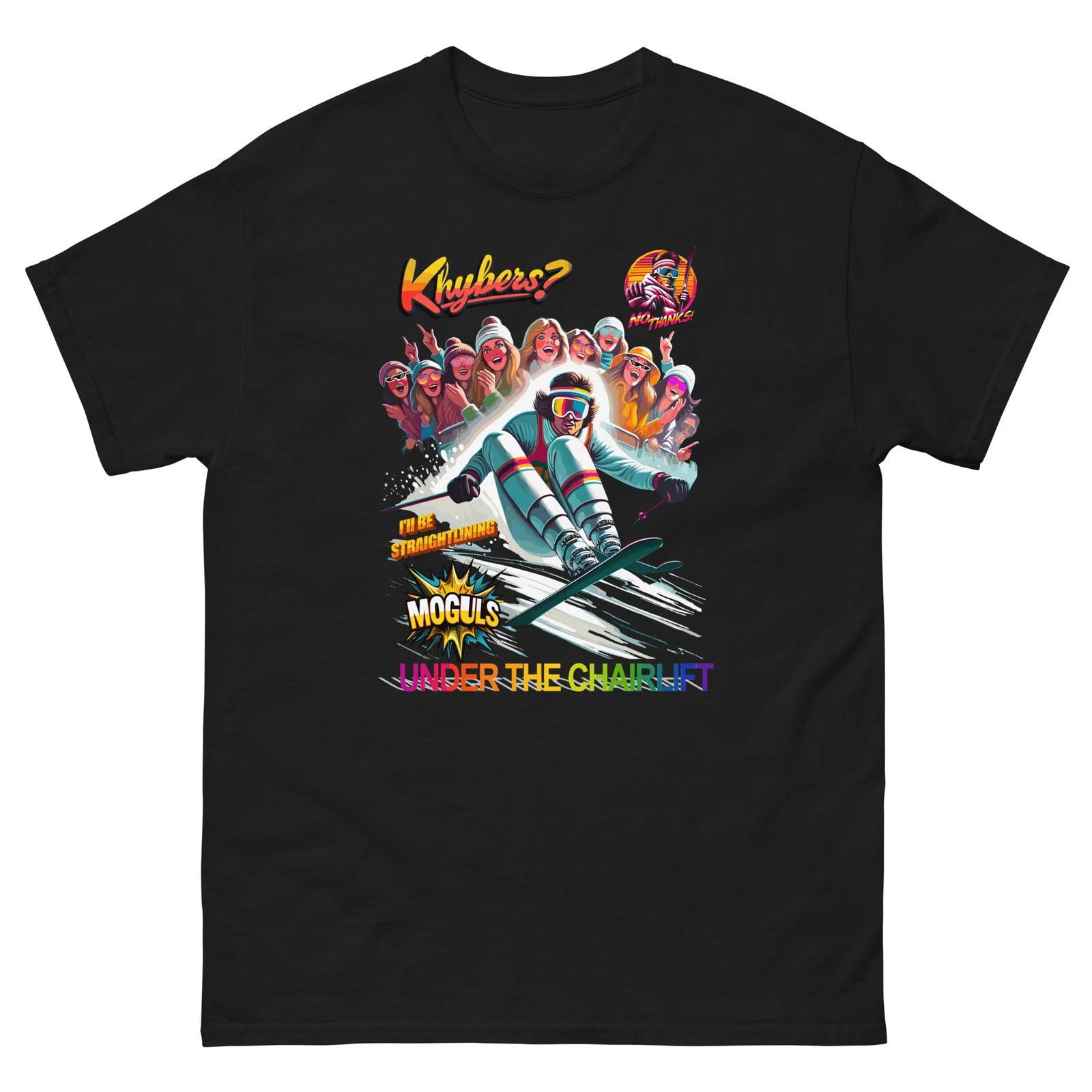 Kybers No Thanks! I ll be straight lining moguls under the chairlift T-shirt XL
Kybers No Thanks! I ll be straight lining moguls under the chairlift T-shirt XL