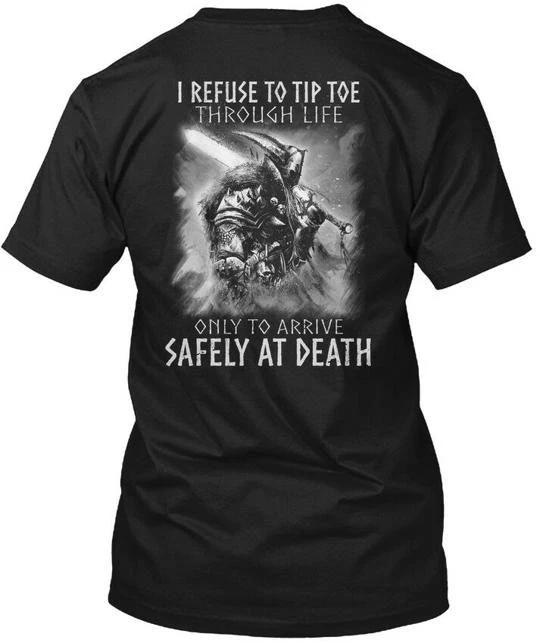 Viking Life I Refuse To Tip Toe Through Only TTshirt Made in USA S to 5XL S
Viking Life I Refuse To Tip Toe Through Only TTshirt Made in USA S to 5XL S