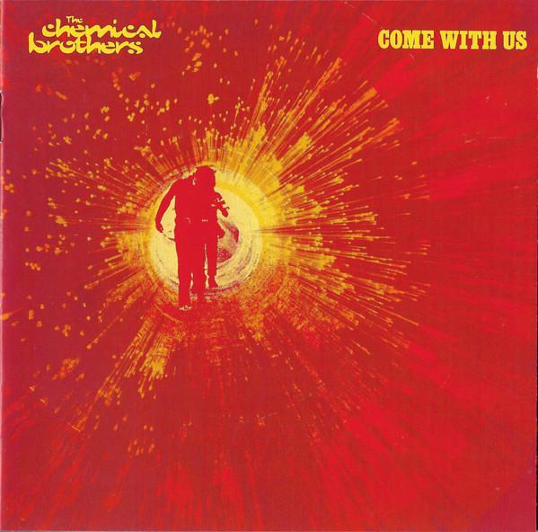 CD CHEMICAL BROTHERS - Come With Us XDUSTCD5,724381 Freestyle Dust, Europe Dance & Electronica Used
CD CHEMICAL BROTHERS - Come With Us XDUSTCD5,724381 Freestyle Dust, Europe Dance & Electronica Used