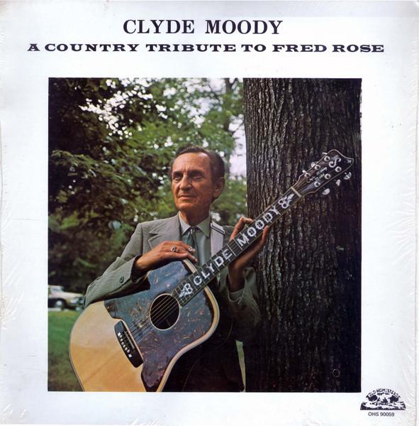 LP Record CLYDE MOODY - A Country Tribute To Fred Rose OHS90059 Old Homestead R 1976 US Folk Used
LP Record CLYDE MOODY - A Country Tribute To Fred Rose OHS90059 Old Homestead R 1976 US Folk Used