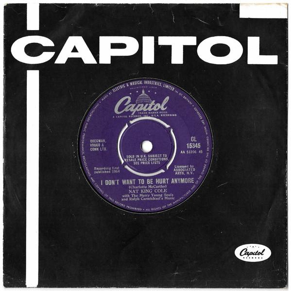 7inch Record NAT KING COLE I Dont Want To Be Hurt Anymore CL15345 Capitol Records 1964 UK Pop Used
7inch Record NAT KING COLE I Dont Want To Be Hurt Anymore CL15345 Capitol Records 1964 UK Pop Used