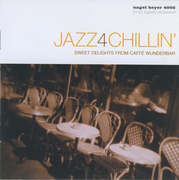 CD VARIOUS - JAZZ 4 CHILLIN-SWEET DELIGHTS FROM 4002 Nagel Heyer Rec 2002 Germany Jazz Used
CD VARIOUS - JAZZ 4 CHILLIN-SWEET DELIGHTS FROM 4002 Nagel Heyer Rec 2002 Germany Jazz Used