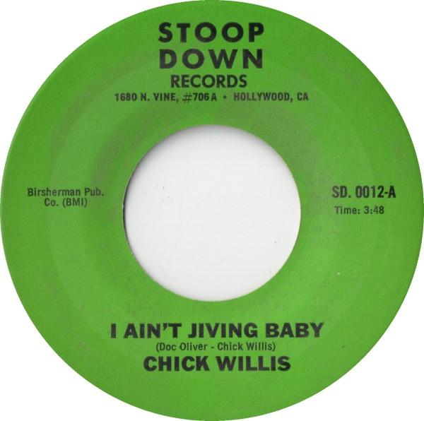 7inch Record CHICK WILLIS - I Ain t Jiving Baby / You re Gonna SD0012 Stoop Down Reco 1985 US Soul/Funk Used
7inch Record CHICK WILLIS - I Ain t Jiving Baby / You re Gonna SD0012 Stoop Down Reco 1985 US Soul/Funk Used