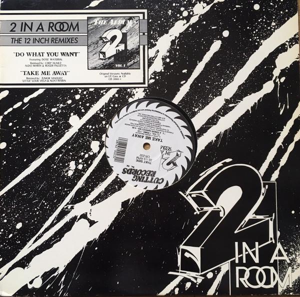 12inch Record 2 IN A ROOM Do What You Want Take Me Away CR232 Cutting Records 1989 US Dance Electronica Used
12inch Record 2 IN A ROOM Do What You Want Take Me Away CR232 Cutting Records 1989 US Dance Electronica Used