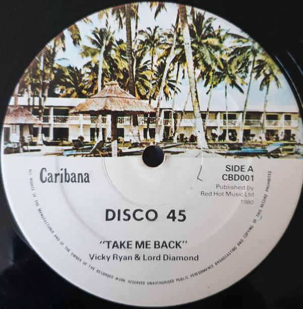 12inch Record VICKY RYAN / LORD DIAMOND - Take Me Back CBD001 Caribana 1980 UK Reggae, Ska & Dub Used
12inch Record VICKY RYAN / LORD DIAMOND - Take Me Back CBD001 Caribana 1980 UK Reggae, Ska & Dub Used