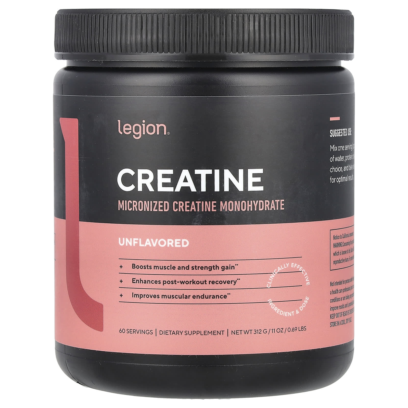 Legion Athletics, Creatine, Micronized Creatine Monohydrate, Unflavored, 0.69 lb (312 g)
Legion Athletics, Creatine, Micronized Creatine Monohydrate, Unflavored, 0.69 lb (312 g)