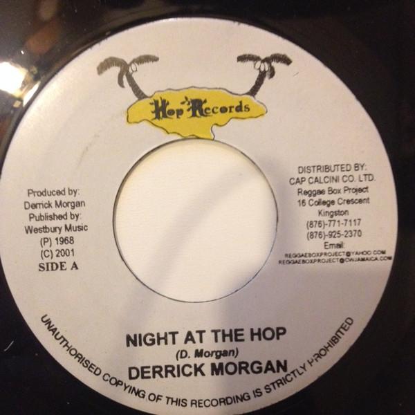 7inch Record DERRICK MORGAN - Night At The Hop / Belly Woman NONE Hop Records 2001 Jamaica Reggae, Ska & Dub Used
7inch Record DERRICK MORGAN - Night At The Hop / Belly Woman NONE Hop Records 2001 Jamaica Reggae, Ska & Dub Used