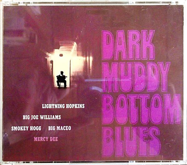 CD VARIOUS - Dark Muddy Bottom Blues PCD18323 Blues Interacti 1992 Japan ObiBlues Used
CD VARIOUS - Dark Muddy Bottom Blues PCD18323 Blues Interacti 1992 Japan ObiBlues Used
