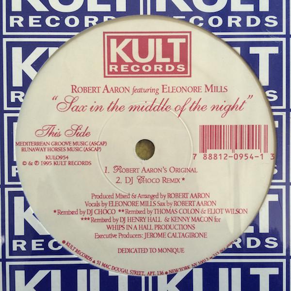 12inch Record ROBERT AARON, ELEANORE MILLS - Sax In The Middle Of The Night KULO954 Kult Records 1995 US Dance & Electronica Used
12inch Record ROBERT AARON, ELEANORE MILLS - Sax In The Middle Of The Night KULO954 Kult Records 1995 US Dance & Electronica Used