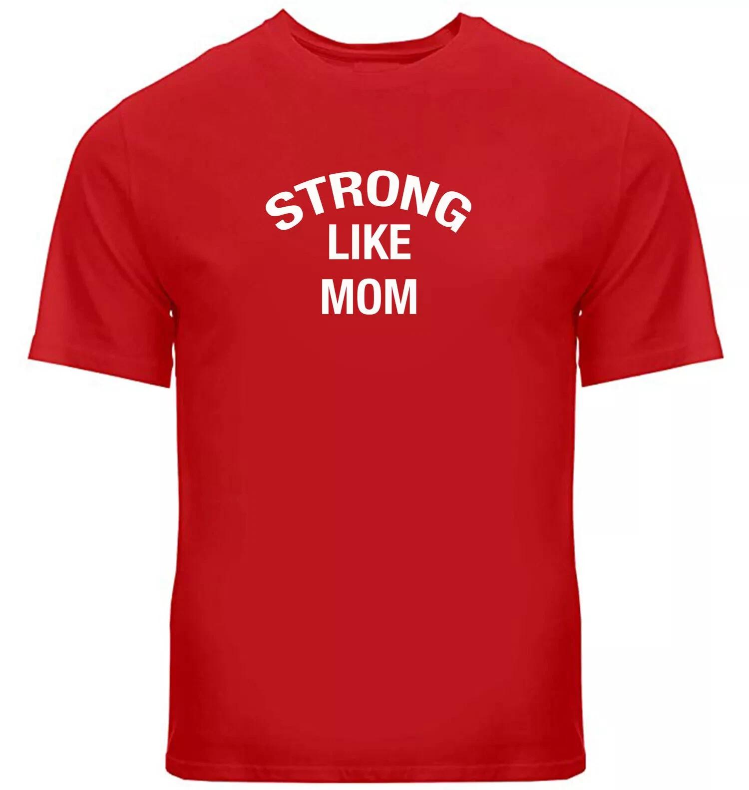 STRONG LIKE MOM - FUNNY SLOGAN TEE Mens Womens Kids T-Shirt XL
STRONG LIKE MOM - FUNNY SLOGAN TEE Mens Womens Kids T-Shirt XL