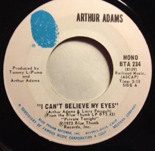 7inch Record ARTHUR ADAMS I Cant Believe My Eyes Everythin BTA234 Blue Thumb Reco 1973 US SoulFunk Used
7inch Record ARTHUR ADAMS I Cant Believe My Eyes Everythin BTA234 Blue Thumb Reco 1973 US SoulFunk Used