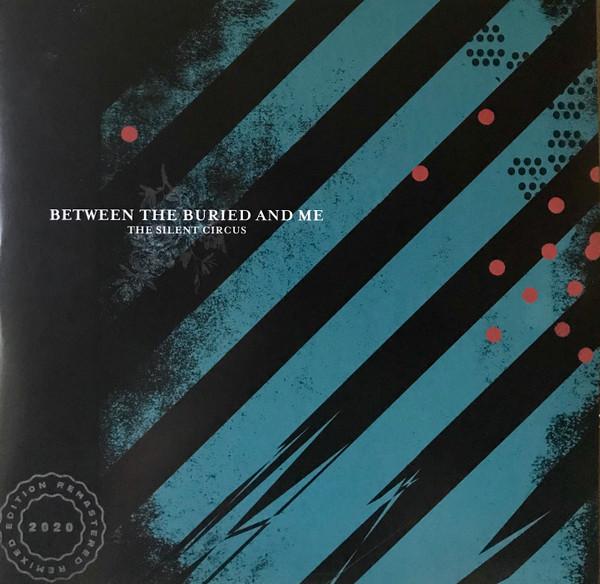 Виниловая пластинка BETWEEN THE BURIED ME The Silent Circus CR00314 Craft Recording 2020 США Рок
Виниловая пластинка BETWEEN THE BURIED ME The Silent Circus CR00314 Craft Recording 2020 США Рок
