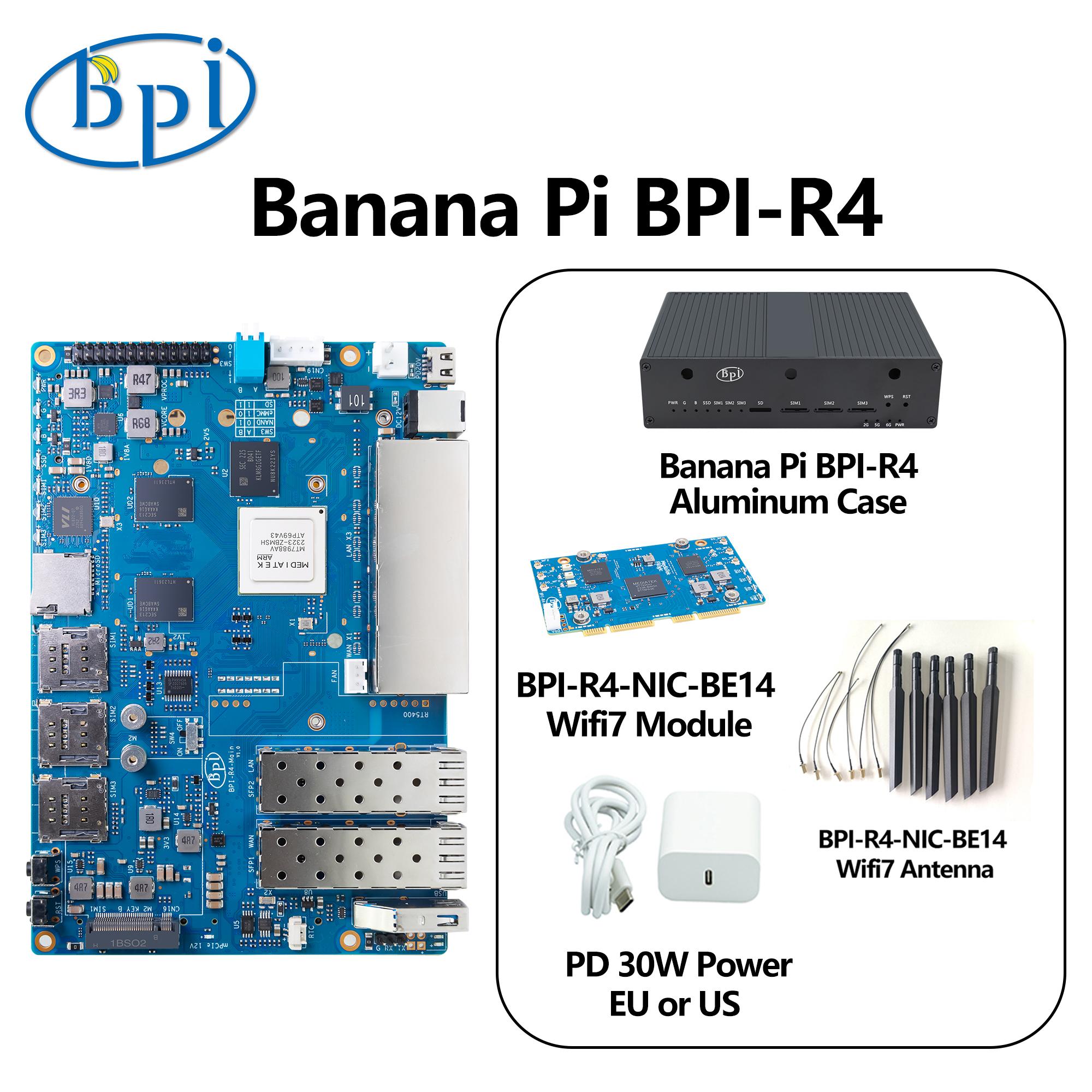 Banane pi BPI-R4 media tek mt7988a (filo gic 880) 4-ядерний процесор Corex-A73 4 ГБ DDR4 8 ГБ emmc flash плата розумного маршрутизатора R4 4G SET EU power
Banane pi BPI-R4 media tek mt7988a (filo gic 880) 4-ядерний процесор Corex-A73 4 ГБ DDR4 8 ГБ emmc flash плата розумного маршрутизатора R4 4G SET EU power