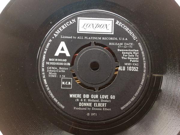 7inch Record DONNIE ELBERT - Where Did Our Love Go HLU10352 London Records 1971 UK Soul/Funk Used
7inch Record DONNIE ELBERT - Where Did Our Love Go HLU10352 London Records 1971 UK Soul/Funk Used