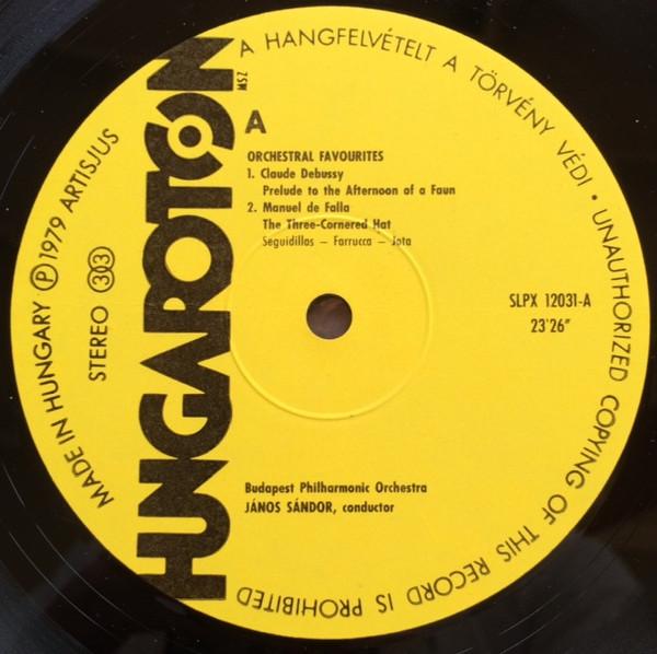 LP Record DEBUSSY DE FALLA RESPIGH DUKAS Orchestral Favourites SLPX12031 HUNGAROTON 1979 Hungary Classical Used
LP Record DEBUSSY DE FALLA RESPIGH DUKAS Orchestral Favourites SLPX12031 HUNGAROTON 1979 Hungary Classical Used