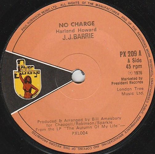 7inch Record J. J. BARRIE No Charge PX209 Power Exchange 1976 UK Pop Used
7inch Record J. J. BARRIE No Charge PX209 Power Exchange 1976 UK Pop Used