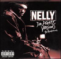 CD NELLY - Da Derrty Versions: The Reinvention 0602498613115 Universal Recor 2003 US Rap & Hip-Hop/R&B Used
CD NELLY - Da Derrty Versions: The Reinvention 0602498613115 Universal Recor 2003 US Rap & Hip-Hop/R&B Used