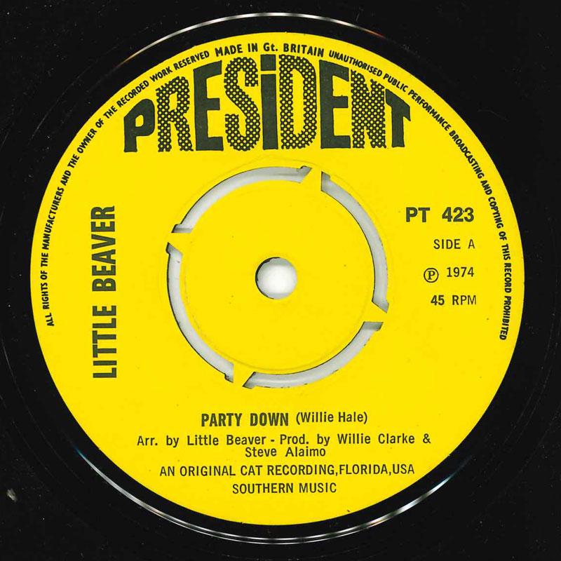 7inch Record LITTLE BEAVER - Party Down PT423 President Recor 1974 UK Soul/Funk Used
7inch Record LITTLE BEAVER - Party Down PT423 President Recor 1974 UK Soul/Funk Used