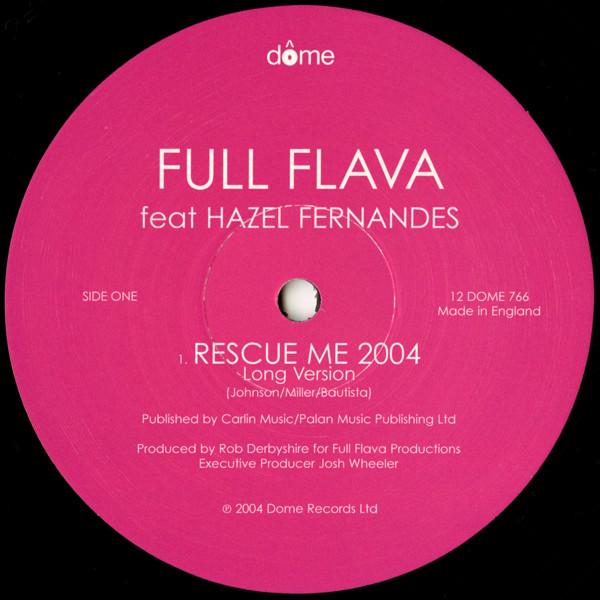 12inch Record FULL FLAVA, HAZEL FERNANDEZ - Rescue me 2004 12DOME766 Dome Records Lt 2004 UK Pop Used
12inch Record FULL FLAVA, HAZEL FERNANDEZ - Rescue me 2004 12DOME766 Dome Records Lt 2004 UK Pop Used