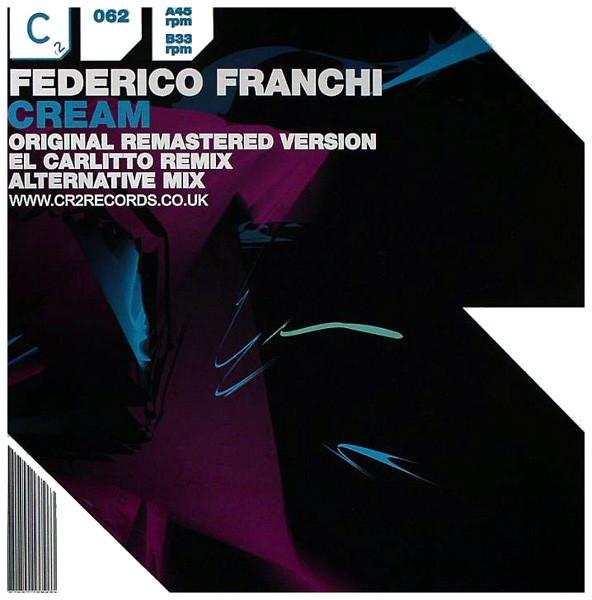 12inch Record FEDERICO FRANCHI - Cream 12C2062 Cr2 Records 2007 UK Dance & Electronica Used
12inch Record FEDERICO FRANCHI - Cream 12C2062 Cr2 Records 2007 UK Dance & Electronica Used