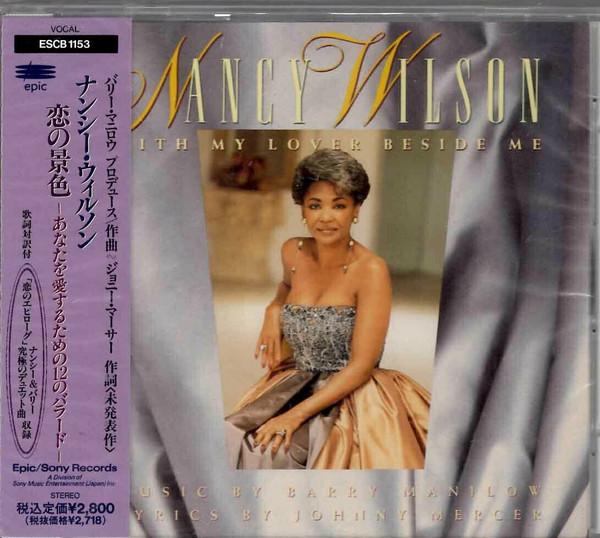 CD NANCY WILSON - With My Lover Beside Me: Music By B ESCB1153 Epic 1991 Japan Jazz Used
CD NANCY WILSON - With My Lover Beside Me: Music By B ESCB1153 Epic 1991 Japan Jazz Used